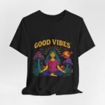 Good Vibes Unisex Jersey Tee - Relaxed Fit Meditation Graphic Shirt - Image 16
