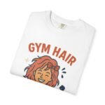 Gym Hair T-Shirt, Unisex Workout Tee, Fitness Apparel, Casual Graphic Shirt, Gift for Fitness Lovers, Stylish Gym Wear - Image 8