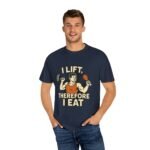 Humorous Fitness T-Shirt - I Lift Therefore I Eat, Gym Shirt, Workout Gift, Fitness Humor, Exercise Apparel, Funny Workout Tee - Image 46