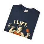 Humorous Fitness T-Shirt - I Lift Therefore I Eat, Gym Shirt, Workout Gift, Fitness Humor, Exercise Apparel, Funny Workout Tee - Image 45