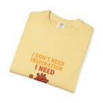 Motivational T-shirt - Unisex Garment-Dyed Tee, Gift for Friends, Casual Wear, Inspiration, Workout, Self-Care - Image 33