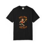 Will Run for Pizza T-Shirt - Will Run for Pizza, Casual Wear, Gift for Pizza Lovers, Party Tee, Foodie Apparel, Fitness Shirt - Image 66