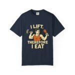 Humorous Fitness T-Shirt - I Lift Therefore I Eat, Gym Shirt, Workout Gift, Fitness Humor, Exercise Apparel, Funny Workout Tee - Image 43