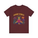 Good Vibes Unisex Jersey Tee - Relaxed Fit Meditation Graphic Shirt - Image 39