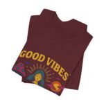 Good Vibes Unisex Jersey Tee - Relaxed Fit Meditation Graphic Shirt - Image 41